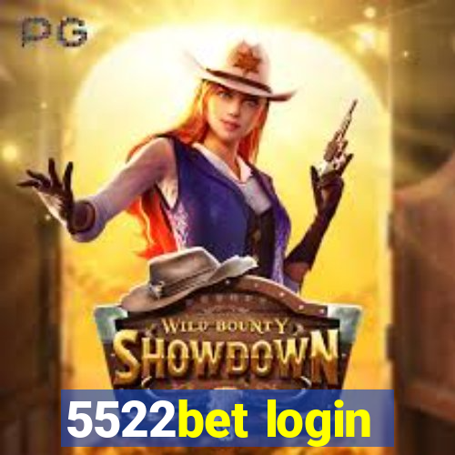 5522bet login